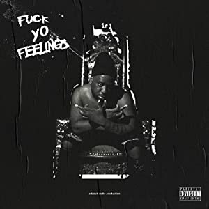 Fuck Yo Feelings(中古品)