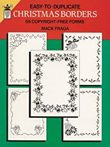 Easy-To-Duplicate Christmas Borders: 55 Copyright-Free Forms (Dover Quick Copy Art)(中古品)