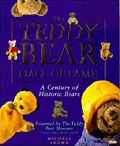 The Teddy Bear Hall of Fame: A Century of Historic Bears Presented by the Teddy Bear Museum(中古品)