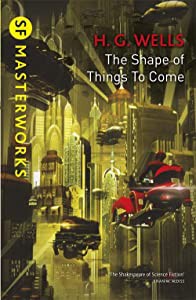 The Shape Of Things To Come (S.F. MASTERWORKS) [洋書](中古品)