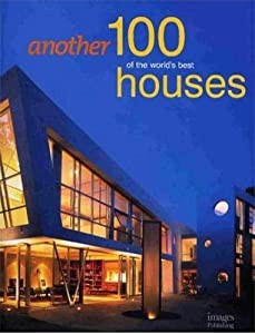 Another 100 of the World's Best Houses (Architecture)(中古品)