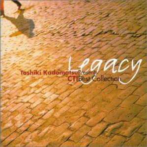 Legacy〜Toshiki Kadomatsu Presents CTI Best Collect [CD](中古品)