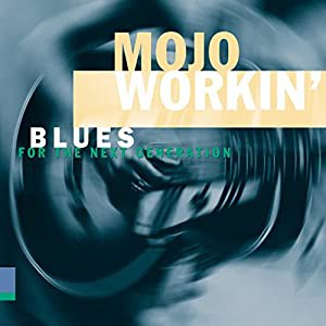 Mojo Workin: Blues for Next Generation [CD](中古品)