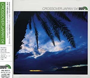 CROSSOVER JAPAN’04 [CD](中古品)