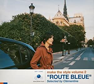 make the style volume 2“ROUTE BLEUE”Selected by Clementine(CCCD) [CD](中古品)