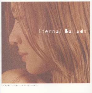 Eternal Ballads [CD](中古品)