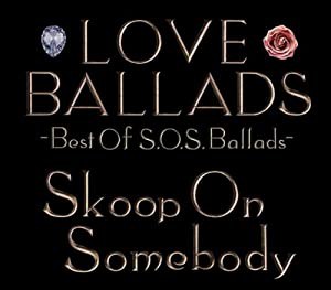 LOVE BALLADS~Best Of S.O.S.Ballads [CD](中古品)