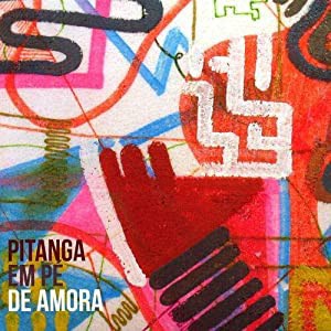 Pitanga Em Pe De Amora [CD](中古品)