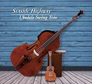 Ukulele Swing Trio / Seaside Highway [CD](中古品)