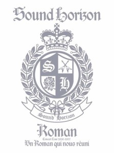 Sound Horizon Concert Tour 2006-2007『Roman~僕達が繋がる物語~』〈限定盤〉 [DVD](中古品)