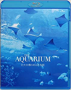 THE AQUARIUM 巨大水槽のある水族館 [Blu-ray](中古品)