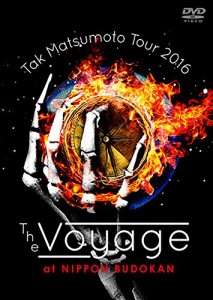 Tak Matsumoto Tour 2016 -The Voyage- at 日本武道館[DVD]