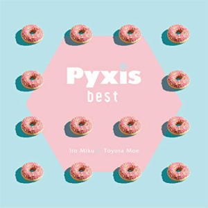 Pyxis best(初回限定盤)