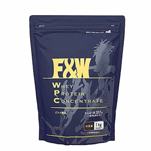 F＆W(エフアンドダブリュー) ホエイプロテイン WPC 1kg 単品 バナナ味 33食分 たんぱく質含有量74% 国内製造 筋トレ