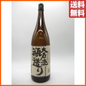 大石酒造場 大石流 瓶造り 純米焼酎 25度 1800ml