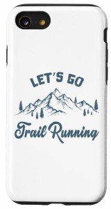 iPhone SE (2020) / 7 / 8 Trail Run Let's Go トレイルランニング スマホケース