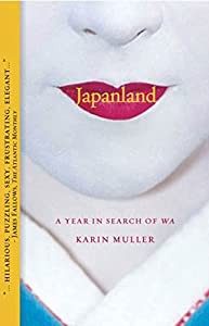 Japanland: A Year in Search of Wa(中古品)