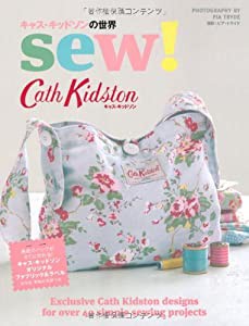 キャス・キッドソンの世界 sew! 表紙のバッグがすぐに作れる! キャス・キッドソンオリジナルファブリック&ラベル (中古品)