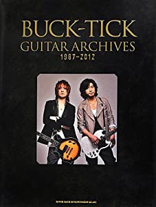 BUCK-TICK GUITAR ARCHIVES 1987-2012(中古品)