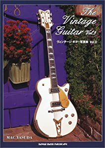 VINTAGE GUITAR―ヴィンテージ・ギター写真集〈VOL.3〉(中古品)