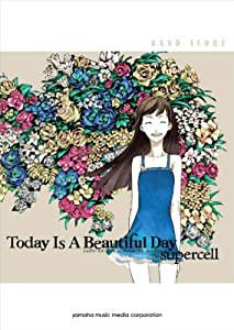 バンドスコア supercell 「Today Is A Beautiful Day」(中古品)