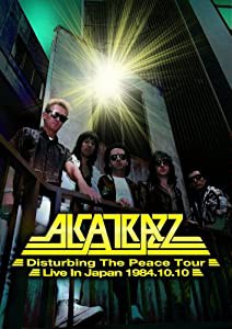 ALCATRAZZ / ALCATRAZZ - Disturbing The Peace Tour - Live In Japan 1984.10.10 [DVD](中古品)