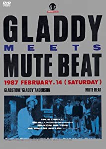 GLADDY meets MUTE BEAT [DVD](中古品)