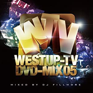 Westup-TV DVD-MIX 05 mixed by DJ FILLMORE(DVD付)(中古品)