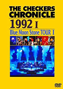 THE CHECKERS CHRONICLE 1992 I Blue Moon Stone TOUR I (廉価版) [DVD](中古品)