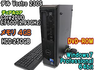 中古パソコン Windows7 64bit メモリ4G デル Vostro 230s Core2DUO E7500(2.93GHz) メモリ4G HDD:250GB DVD(中古品)