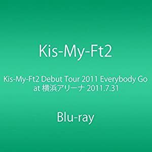 Kis-My-Ft2 Debut Tour 2011 Everybody Go at 横浜アリーナ 2011.7.31 (Blu-ray)(中古品)