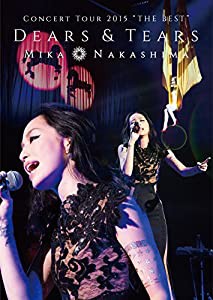 MIKA NAKASHIMA CONCERT TOUR 2015 “THE BEST" DEARS & TEARS 中島 美嘉 [DVD](中古品)