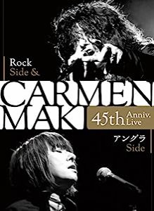 CARMEN MAKI 45th Anniv. Live ~Rock Side & アングラSide~ [2Blu-ray Disc+CD](中古品)