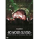 -NO MOUTH SLIVERS- TOUR FINAL at Yokohama Bay Hall [DVD](中古品)