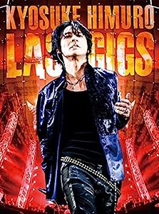 KYOSUKE HIMURO LAST GIGS（通常盤） [DVD](中古品)