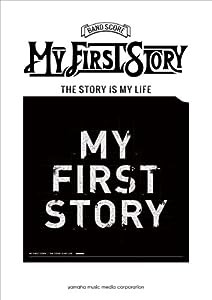 バンドスコア MY FIRST STORY 『THE STORY IS MY LIFE』(中古品)