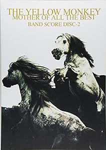 バンドスコア THE YELLOW MONKEY/MOTHER OF ALL THE BEST DISC-2 (BAND SCORE)(中古品)