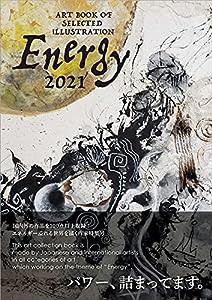 Energy エナジー 2021年度版 (ART BOOK OF SELECTED ILLUSTRATION)(中古品)