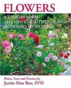 FLOWERS: MESSAGES FROM THE MOST BEAUTIFUL SILENT ACTRESSES OF NATURE(中古品)