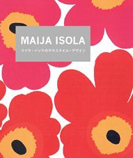 MAIJA ISOLA マイヤ・イソラ marimekkoを輝かせた伝説のデザイナー(中古品)