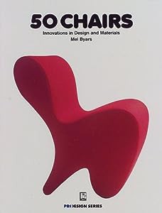 50 CHAIRS―Innovations in Design and Materials (PRO DESIGN SERIES)(中古品)