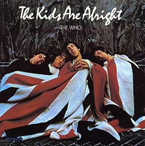 The Kids Are Alright(中古品)