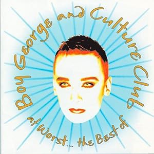 At Worst…The Best of Boy George and Culture Club(中古品)