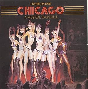 Chicago: A Musical Vaudeville (1975 Original Broadway Cast)(中古品)