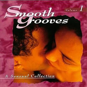 Smooth Grooves: A Sensual Collection, Vol. 1(中古品)