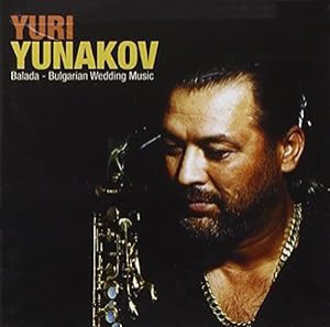 Yuri Yunakov Ensemble(中古品)