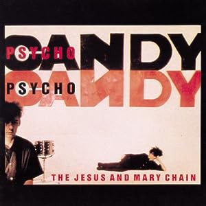 Psycho Candy(中古品)