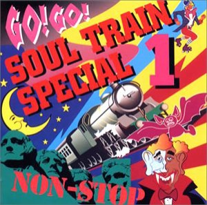 GO!GO!ソウル・トレイン・スペシャル1?ノンストップ?(中古品)