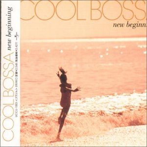 COOL BOSSA-new beginning(中古品)