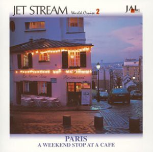 JET STREAM 週末のカフェテラスで パリ(中古品)
